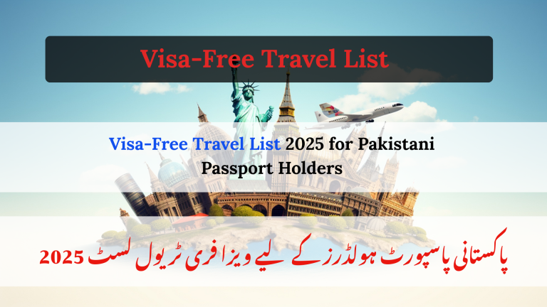 2025 Visa-Free Travel Destinations for Pakistani Passport Holders