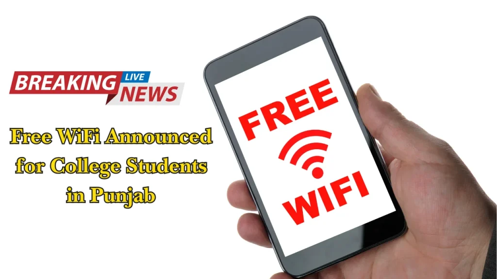 Free WiFi Announced for College Students in Punjab
