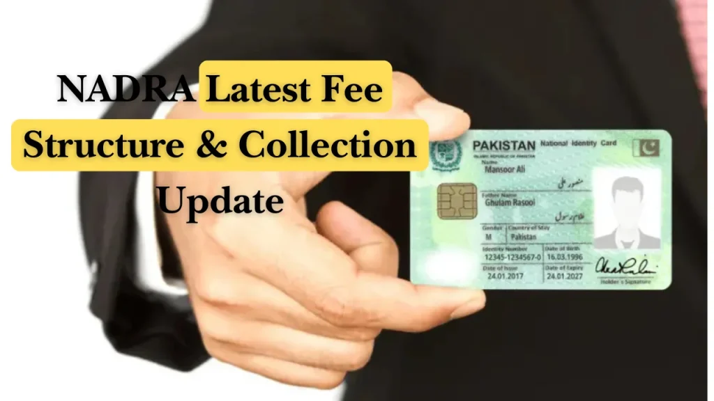NADRA Latest Fee Structure & Collection Update