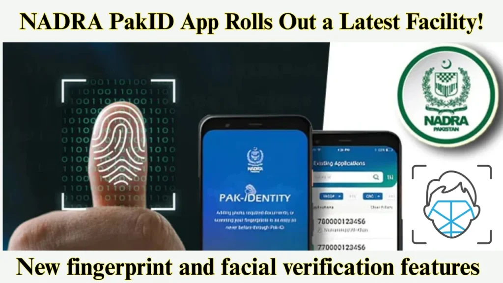 NADRA PakID App Rolls Out a Latest Breakthrough Facility