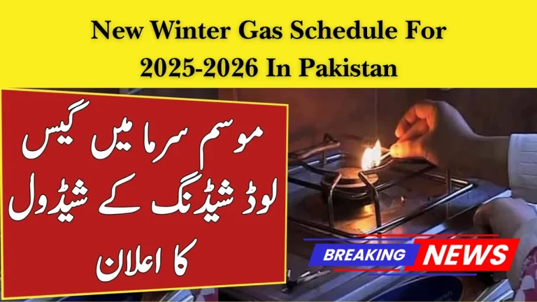 New Winter Gas Schedule For 2025-2026 In Pakistan