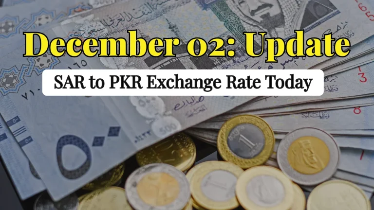 SAR to PKR Exchange Rate Today in Pakistan - 2 December 2025